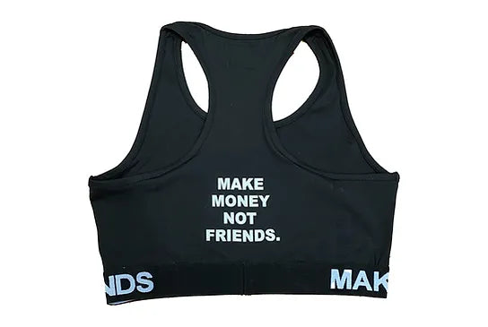 MAKE MONEY NOT FRIENDS top